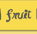 Fruit